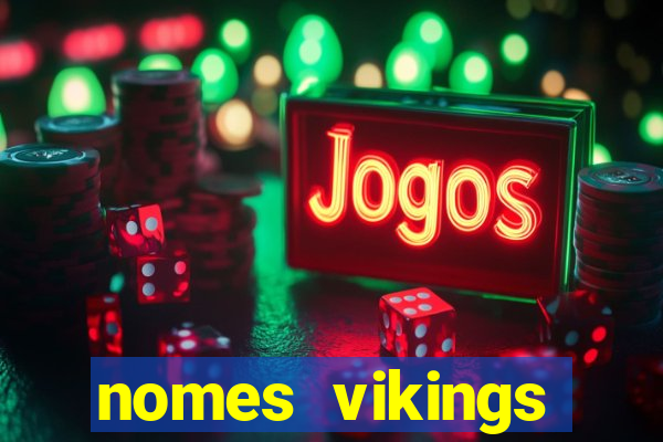 nomes vikings masculinos e significados